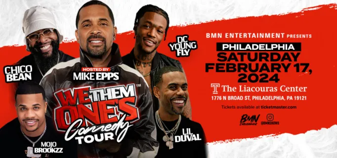 We Them Ones Comedy Tour: Mike Epps, Lil Duval, Deray Davis, DC Young Fly, Chico Bean & Karlous Miller